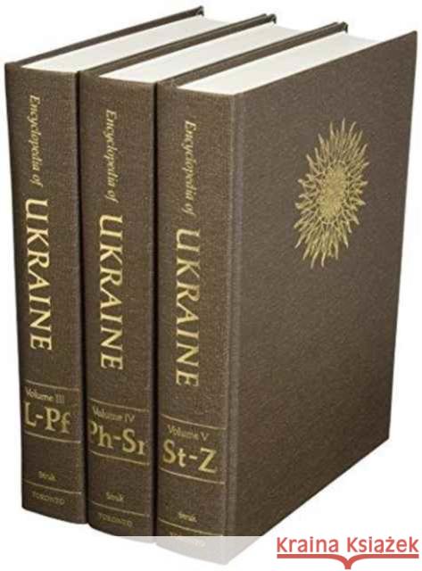 Encyclopedia of Ukraine: Set of Volumes III-V (L-Z) Struk, Danylo 9780802039965