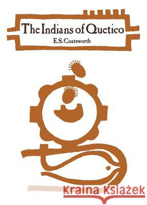 The Indians of Quetico Emerson S. Coatsworth Robert C. Dailey 9780802040077