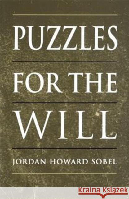 Puzzles for the Will Jordan Howard Sobel 9780802043269 University of Toronto Press