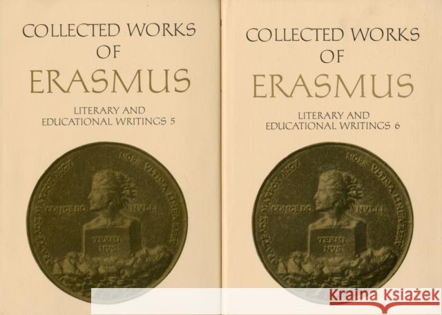 Collected Works of Erasmus: Literary and Educational Writings, 5 and 6 Erasmus, Desiderius 9780802056023 University of Toronto Press