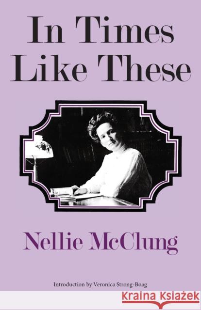 In Times Like These Nellie L. McClung 9780802061256 University of Toronto Press