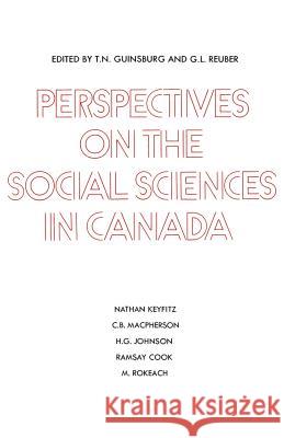 Perspectives on the Social Sciences in Canada Tom N. Guinsberg Grant L. Reuber 9780802062482