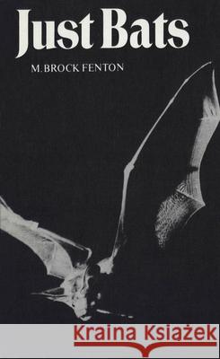 Just Bats M. Brock Fenton 9780802064646 University of Toronto Press