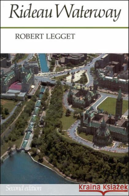 Rideau Waterway Robert F. Legget 9780802065919 University of Toronto Press
