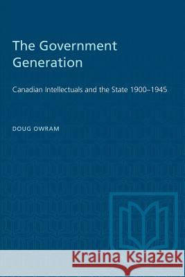 Government Generation Doug Owram 9780802066046 University of Toronto Press