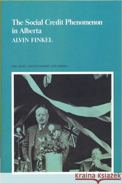 The Social Credit Phenomenon Alvin Finkel 9780802067319 University of Toronto Press