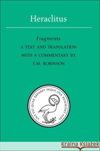 Heraclitus: Fragments Robinson, T. M. 9780802069139 University of Toronto Press