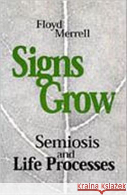 Signs Grow Merrell, Floyd 9780802071422 University of Toronto Press