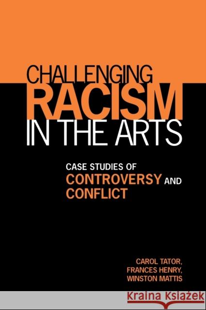 Challenging Racism in the Arts (Revised) Tator, Carol 9780802071705 University of Toronto Press