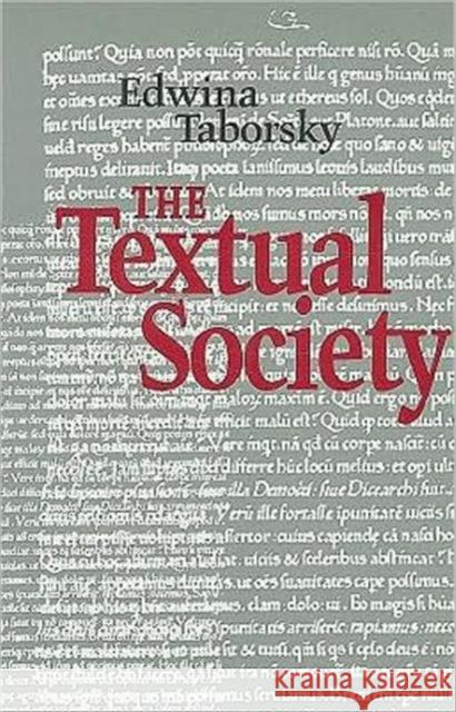 The Textual Society Edwina Taborsky 9780802071804 University of Toronto Press