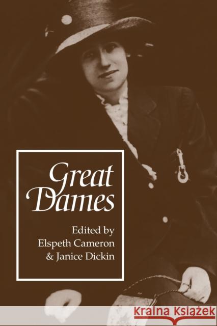 Great Dames Elspeth Cameron Janice Dickin 9780802072153 University of Toronto Press