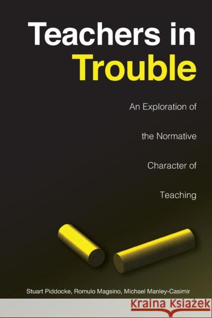 Teachers in Trouble Piddocke, Stuart 9780802074362 University of Toronto Press