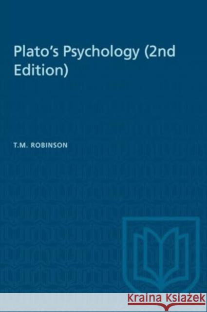 Plato's Psychology T.M. Robinson 9780802075901 University of Toronto Press