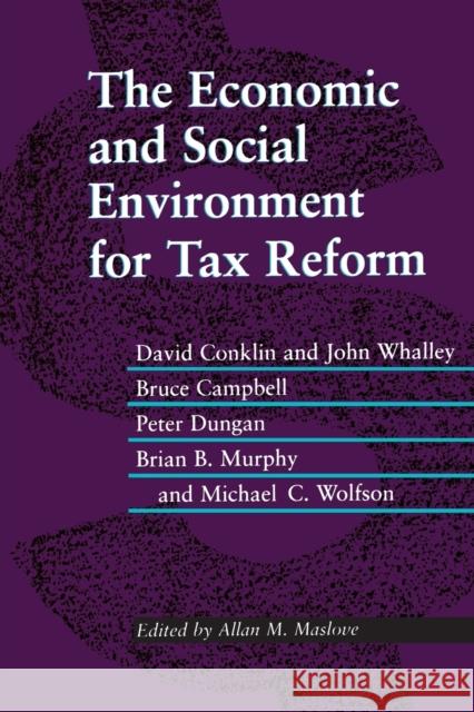The Economic and Social Environment for Tax Reform  9780802076298 University of Toronto Press