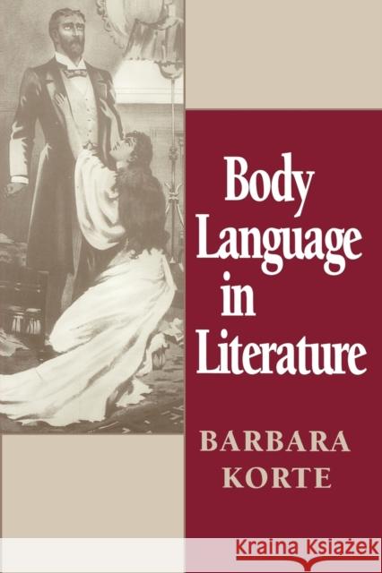Body Language in Literature Korte, Barbara 9780802076564 University of Toronto Press