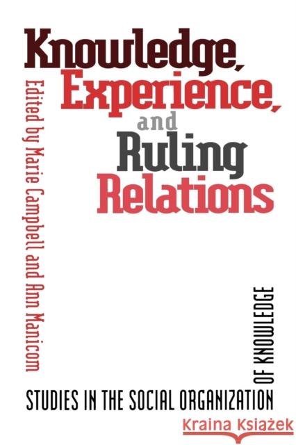 Knowledge Experience & Ruling Manicom, Ann 9780802076663 University of Toronto Press