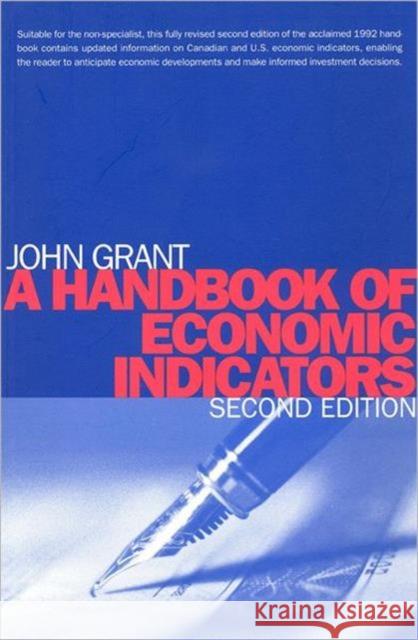 A Handbook of Economic Indicators John A. G. Grant 9780802078636 University of Toronto Press