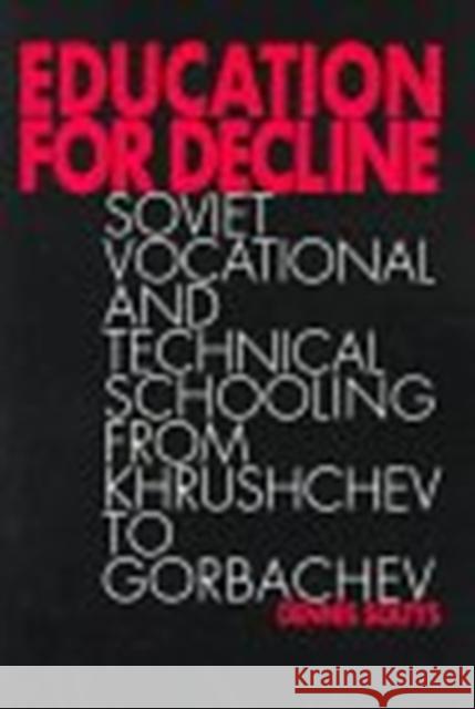 Education for Decline -OS Dennis Soltys 9780802080349 University of Toronto Press