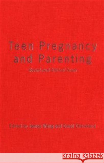 Teen Pregnancy and Parenting: Social and Ethical Issues Checkland, David A. 9780802080707 University of Toronto Press