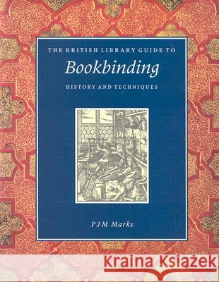 Bookbinding: History and Techniques Philippa Marks P. J. M. Marks 9780802081766