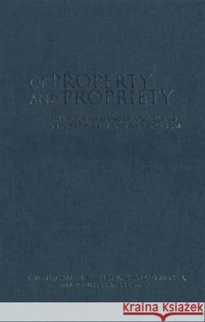 Of Property and Propriety: The Role of Gender and Class in Imperialism and Nationalism Bannerji, Himani 9780802081926 University of Toronto Press