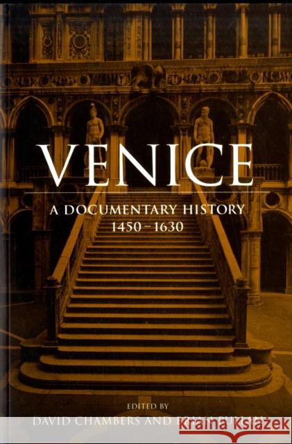 Venice: A Documentary History, 1450-1630 Chambers, David 9780802084248 University of Toronto Press