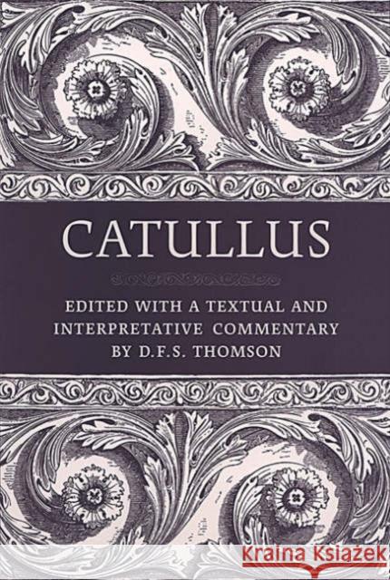 Catullus D. F. S. Thomson 9780802085924 University of Toronto Press
