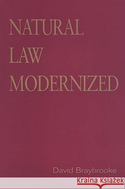 Natural Law Modernized David Braybrooke 9780802086440