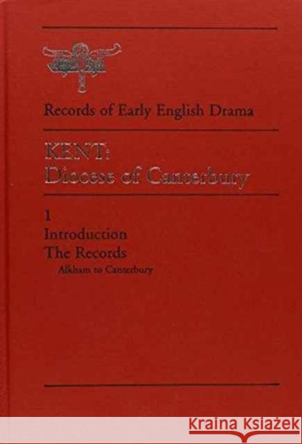 Kent: Diocese of Canterbury Gibson, James M. 9780802087263 University of Toronto Press