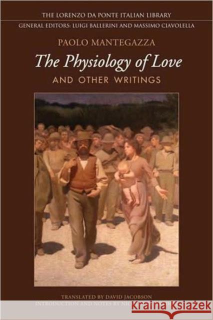 Physiology of Love and Other Writings Mantegazza, Paolo 9780802092892
