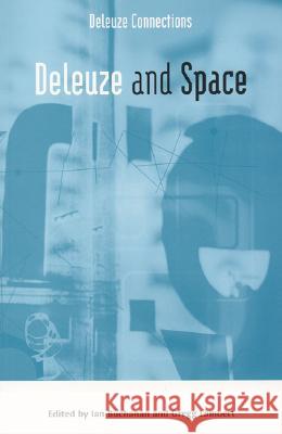 Deleuze and Space Ian Buchanan Gregg Lambert University of Toronto Press 9780802093905 University of Toronto Press