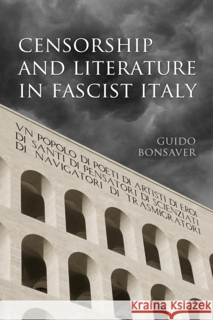 Censorship and Literature in Fascist Italy Guido Bonsaver 9780802094964 University of Toronto Press