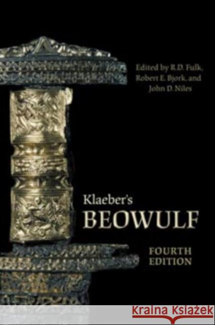 Klaeber's Beowulf, Fourth Edition Fulk, R. D. 9780802095671