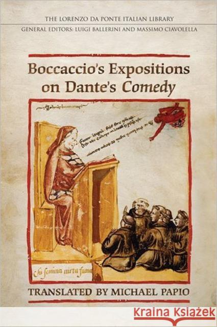 Boccaccio's Expositions on Dante's Comedy Michael Papio 9780802099754 University of Toronto Press