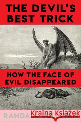 The Devil's Best Trick Randall Sullivan 9780802119131 Atlantic Monthly Press