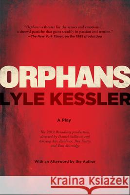 Orphans Lyle Kessler 9780802121943 Grove Press