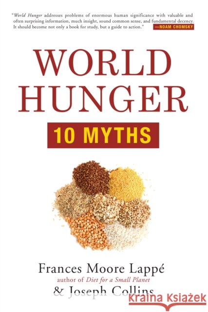 World Hunger: 10 Myths Frances Moore Lappe Joseph Collins 9780802123466 Grove Press