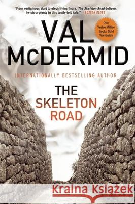 The Skeleton Road Val McDermid 9780802124210 Grove Press