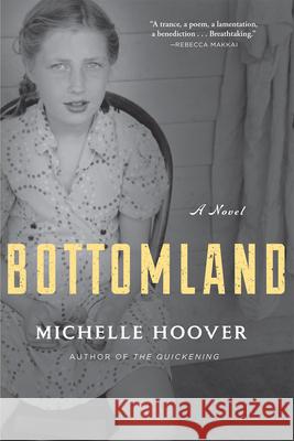 Bottomland Michelle Hoover 9780802124715