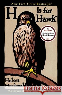 H Is for Hawk Helen MacDonald 9780802124739 Grove Press