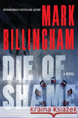 Die of Shame Mark Billingham 9780802126771 Grove Press