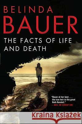 The Facts of Life and Death Belinda Bauer 9780802126849