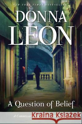 A Question of Belief: A Commissario Guido Brunetti Mystery Donna Leon 9780802129550 Black Cat