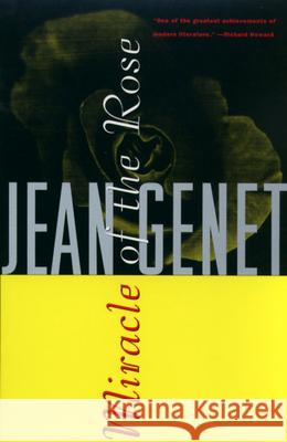Miracle of the Rose Jean Genet Bernard Frechtman 9780802130884 Grove/Atlantic