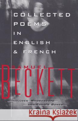 Collected Poems in English and French Samuel Beckett 9780802130969 Grove/Atlantic