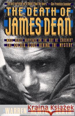 The Death of James Dean Warren Newton Beath Beath 9780802131430 Grove Press