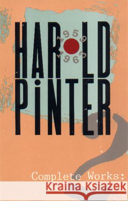 Complete Works, Volume II Harold Pinter 9780802132376 Grove/Atlantic