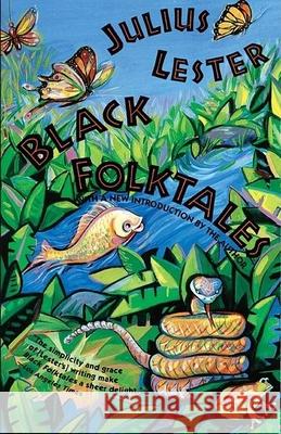 Black Folktales Julius Lester 9780802132420 Grove Press