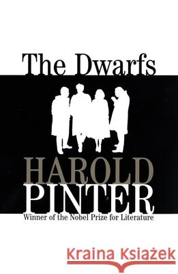 The Dwarfs Harold Pinter 9780802132666 Grove Press