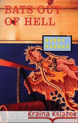 Bats Out of Hell Barry Hannah 9780802133861
